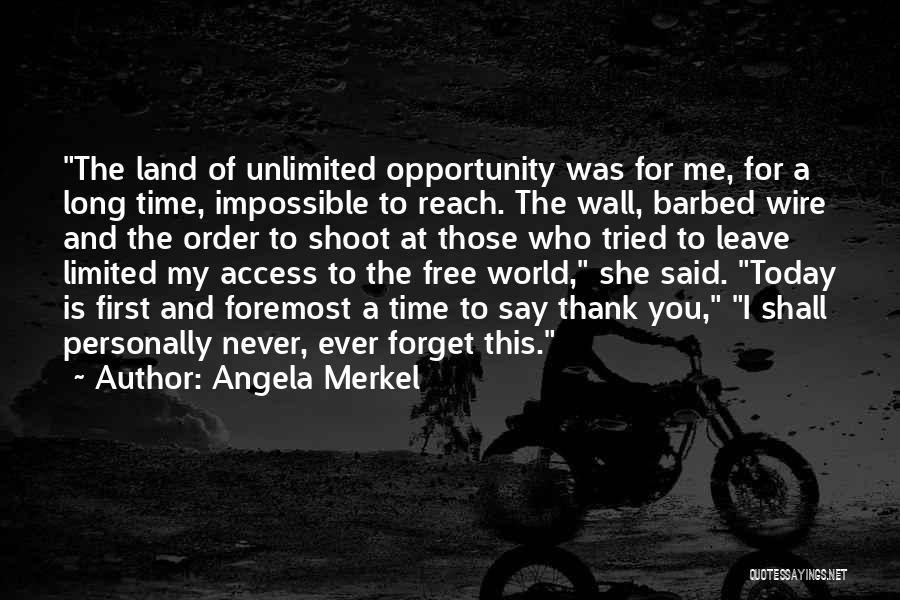 Impossible To Forget Quotes By Angela Merkel