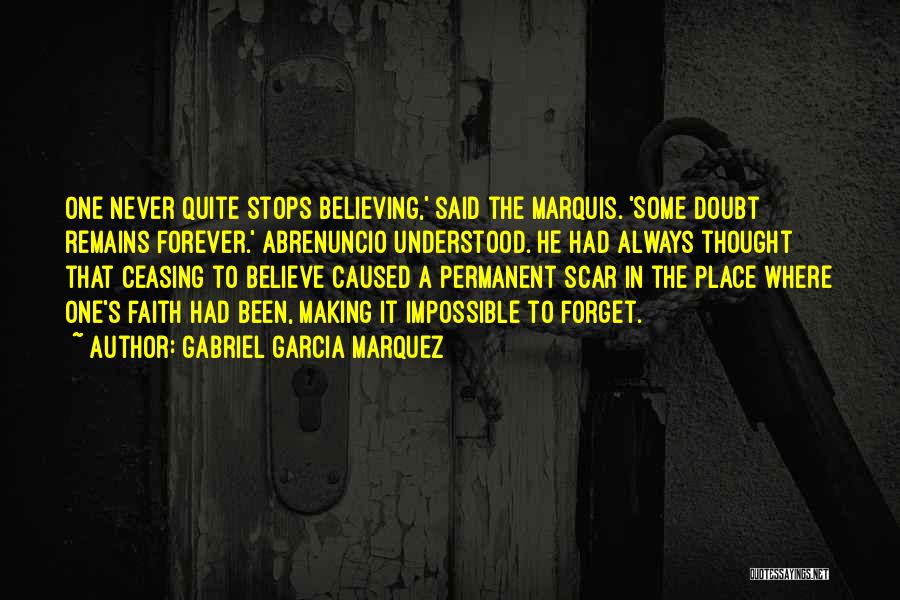 Impossible To Forget Quotes By Gabriel Garcia Marquez