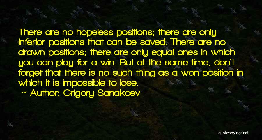 Impossible To Forget Quotes By Grigory Sanakoev