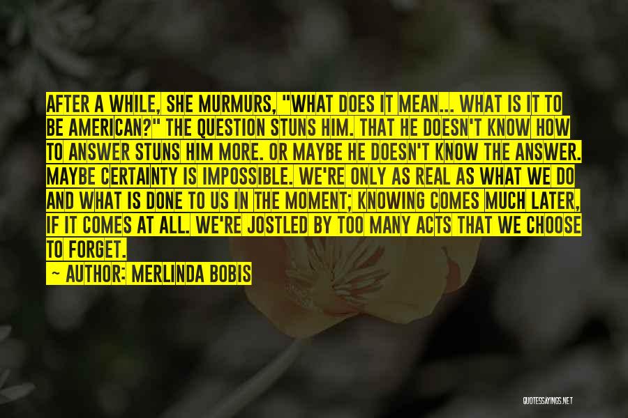 Impossible To Forget Quotes By Merlinda Bobis