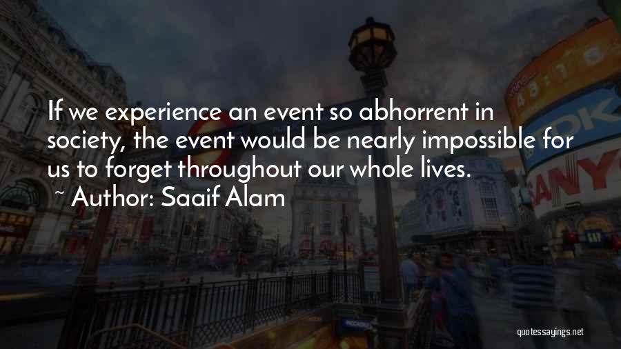 Impossible To Forget Quotes By Saaif Alam