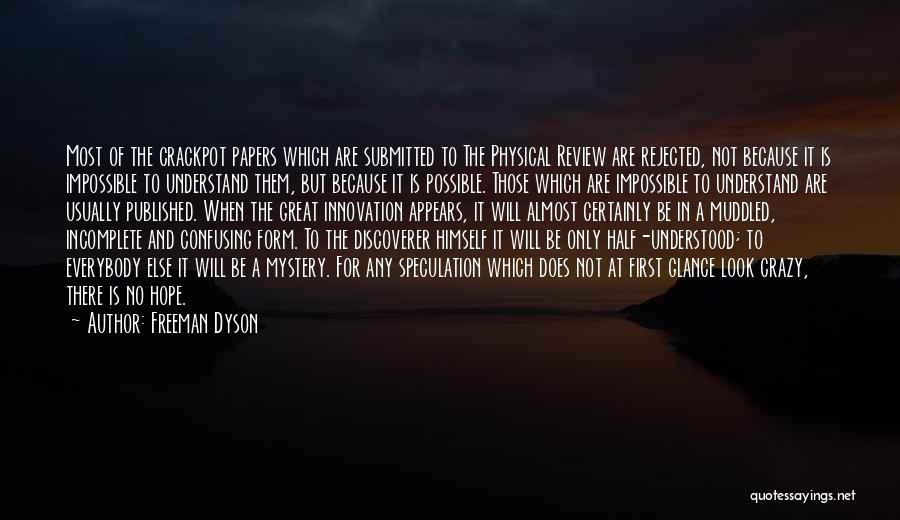 Impossible To Possible Quotes By Freeman Dyson