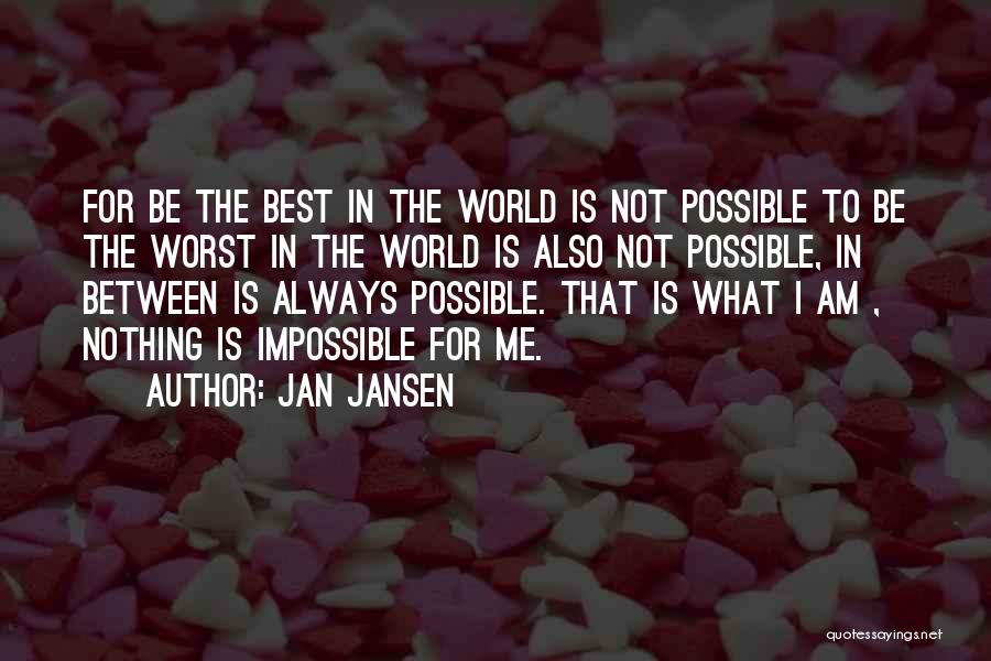 Impossible To Possible Quotes By Jan Jansen