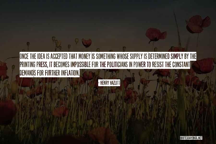 Impossible To Resist Quotes By Henry Hazlitt Impossible To Resist Quotes By Henry Hazlitt