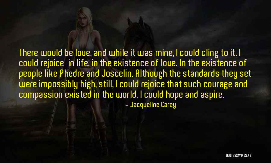 Impossibly Love Quotes By Jacqueline Carey Impossibly Love Quotes By Jacqueline Carey