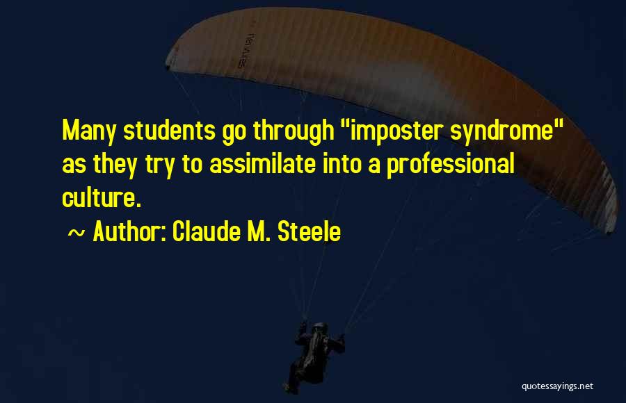 Imposter Quotes By Claude M. Steele
