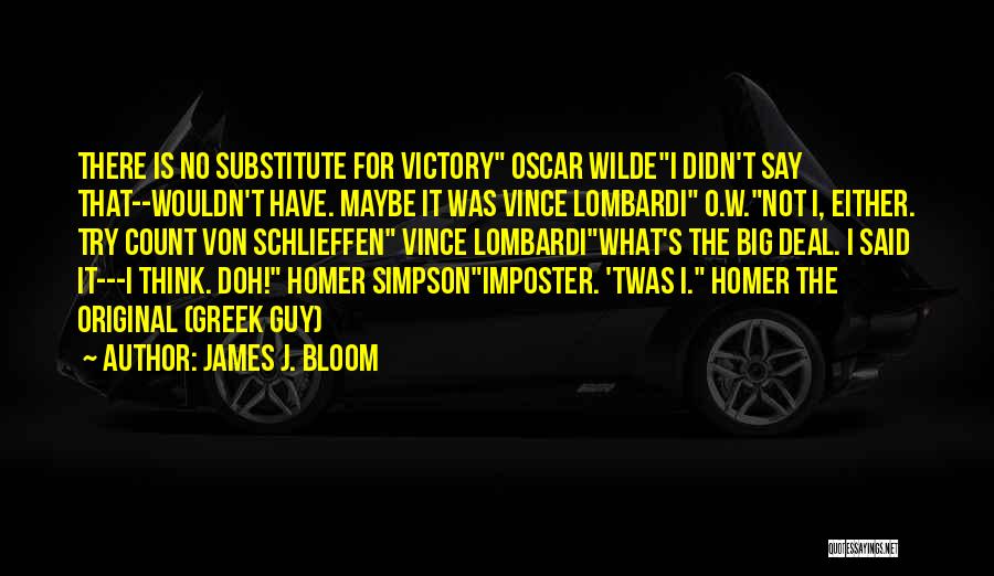 Imposter Quotes By James J. Bloom