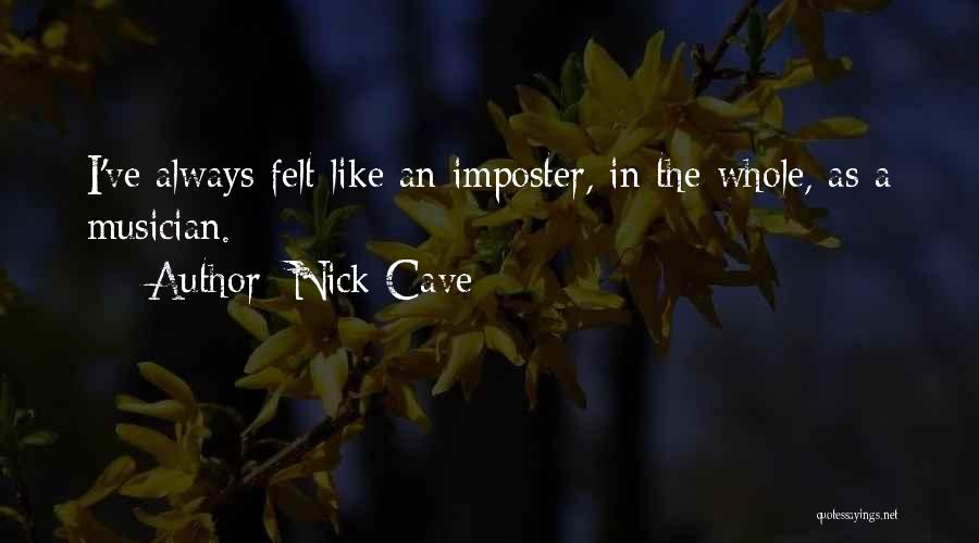 Imposter Quotes By Nick Cave