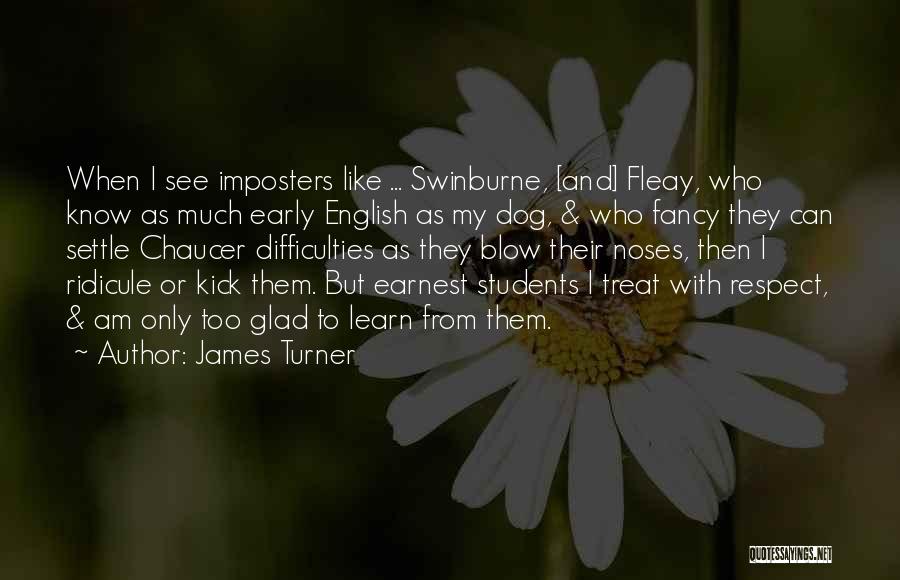 Imposters Quotes By James Turner