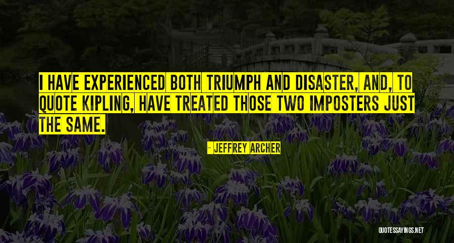 Imposters Quotes By Jeffrey Archer