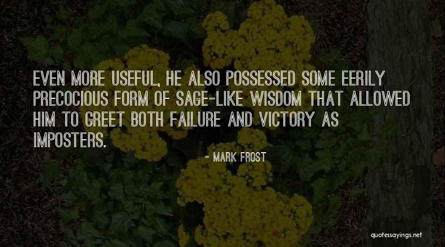 Imposters Quotes By Mark Frost