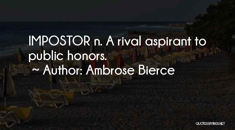 Impostor Quotes By Ambrose Bierce