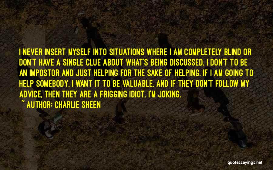 Impostor Quotes By Charlie Sheen