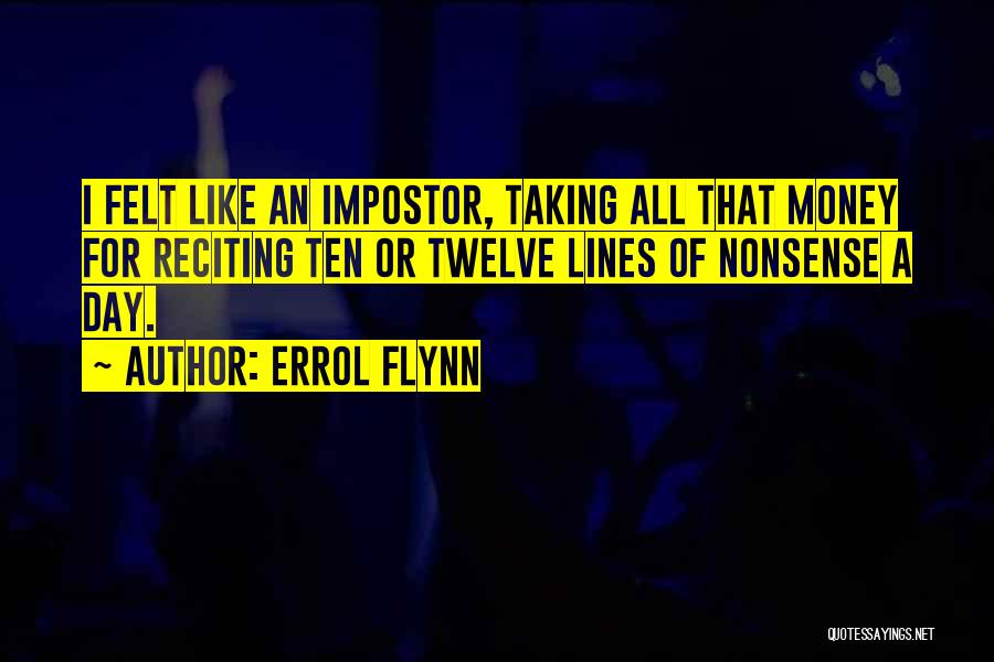 Impostor Quotes By Errol Flynn