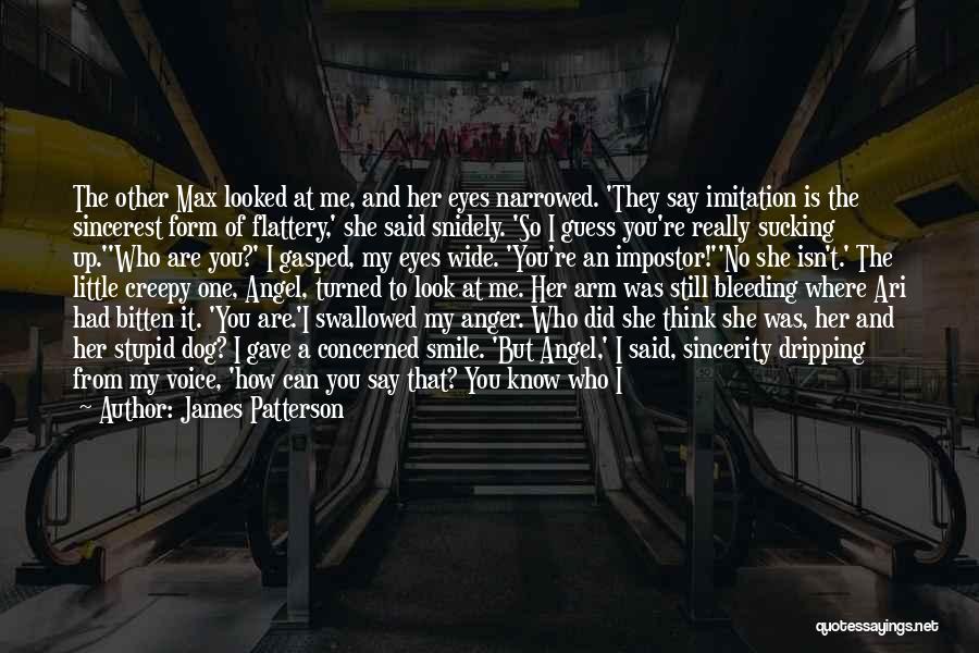 Impostor Quotes By James Patterson