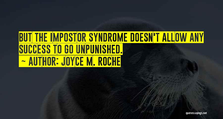 Impostor Quotes By Joyce M. Roche