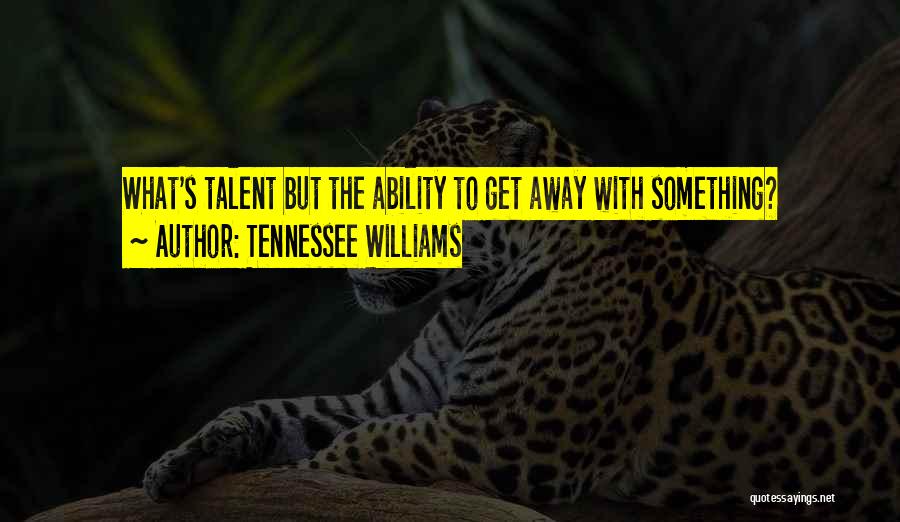 Impostor Quotes By Tennessee Williams