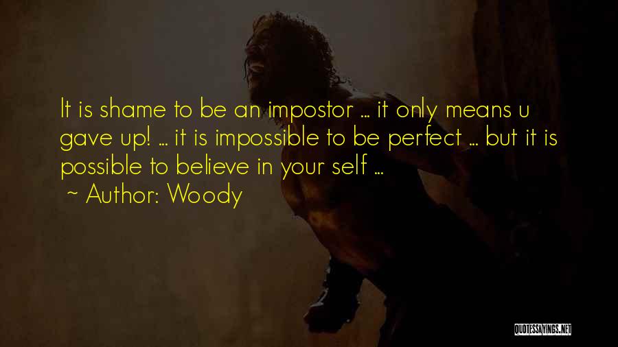 Impostor Quotes By Woody