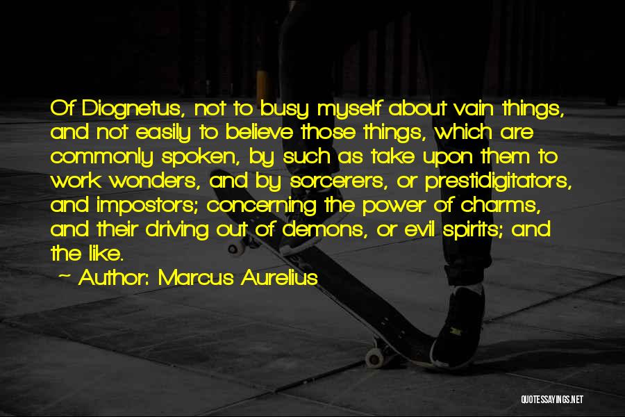 Impostors Quotes By Marcus Aurelius