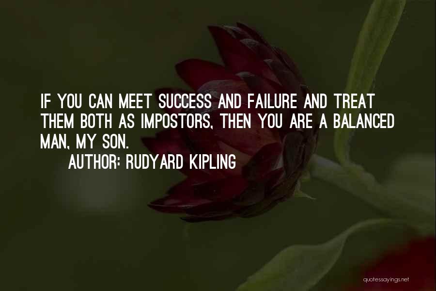 Impostors Quotes By Rudyard Kipling