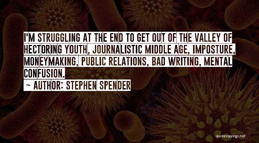 Imposture Quotes By Stephen Spender