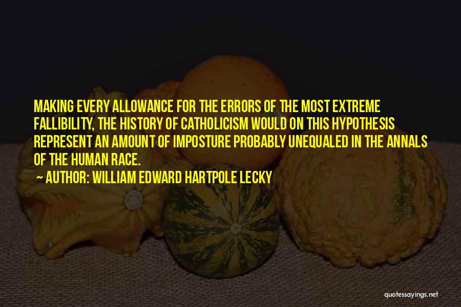 Imposture Quotes By William Edward Hartpole Lecky