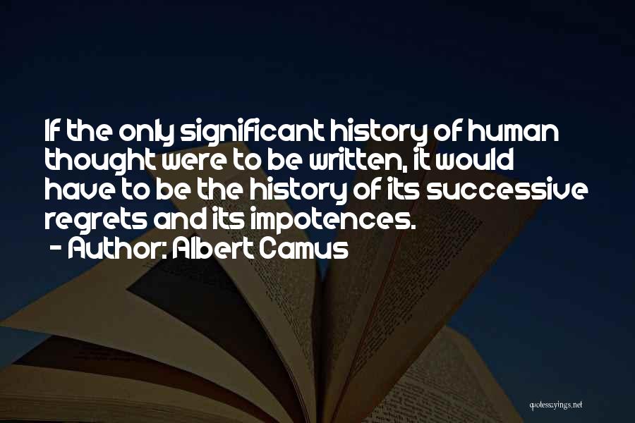 Impotence Quotes By Albert Camus