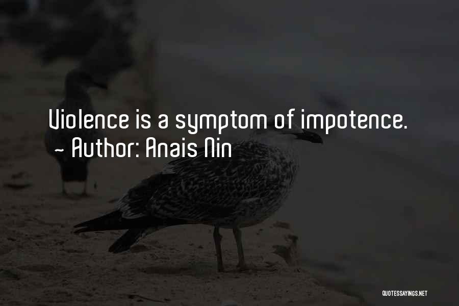 Impotence Quotes By Anais Nin