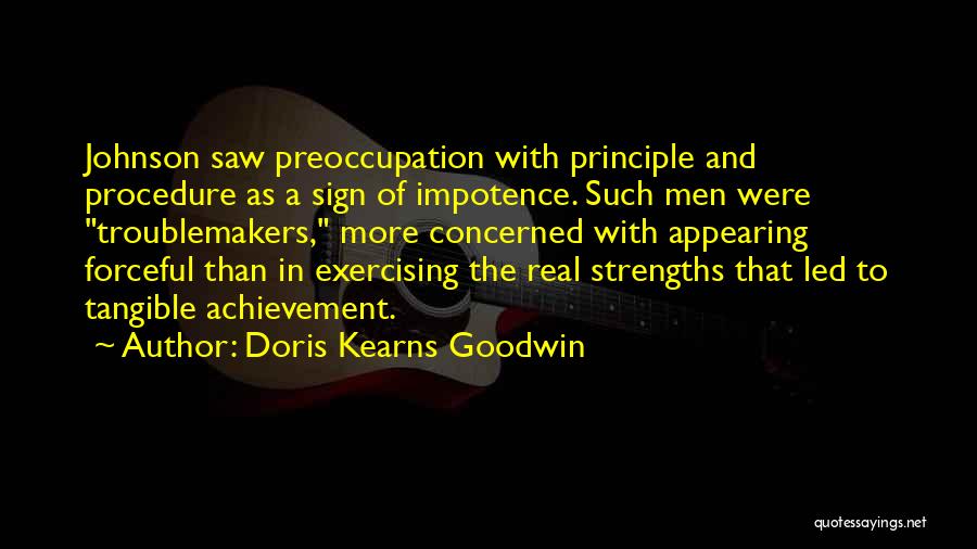 Impotence Quotes By Doris Kearns Goodwin
