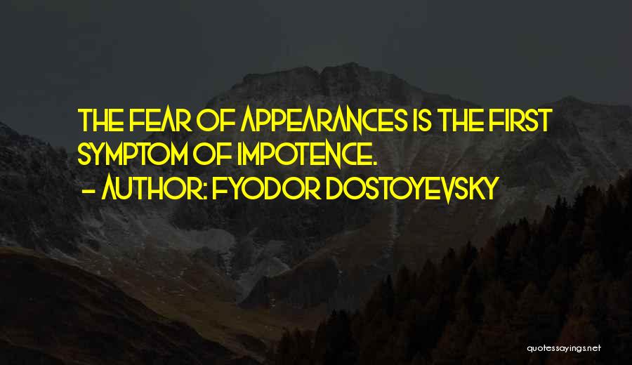 Impotence Quotes By Fyodor Dostoyevsky