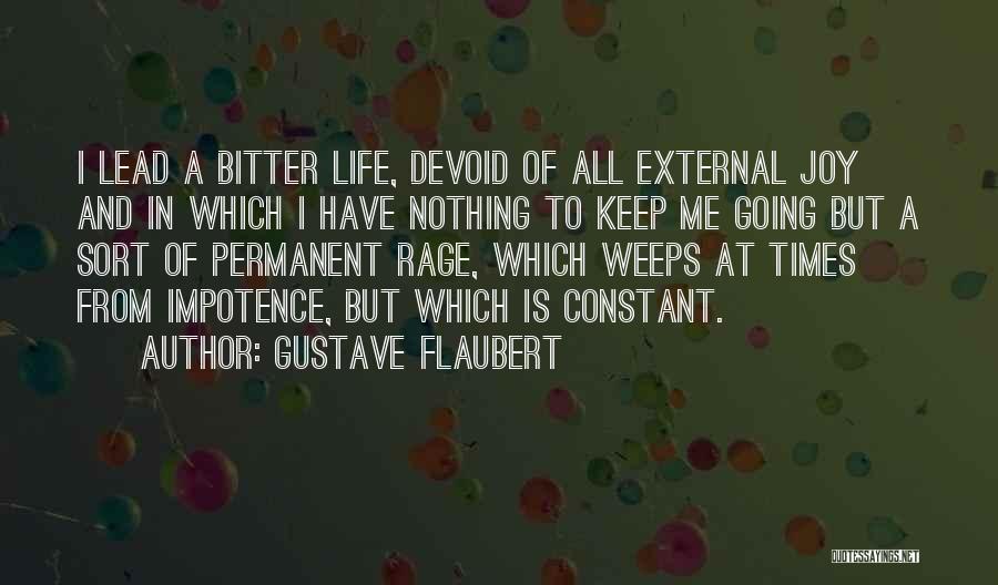 Impotence Quotes By Gustave Flaubert