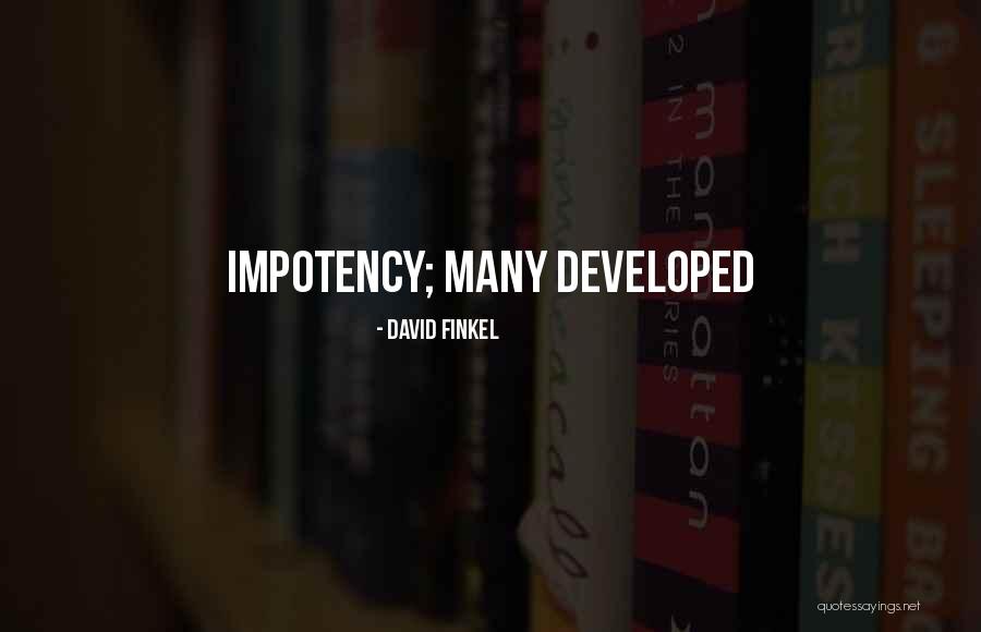 Impotency Quotes By David Finkel Impotency Quotes By David Finkel