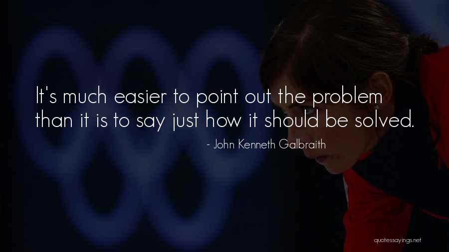 Impotensiyanin Quotes By John Kenneth Galbraith