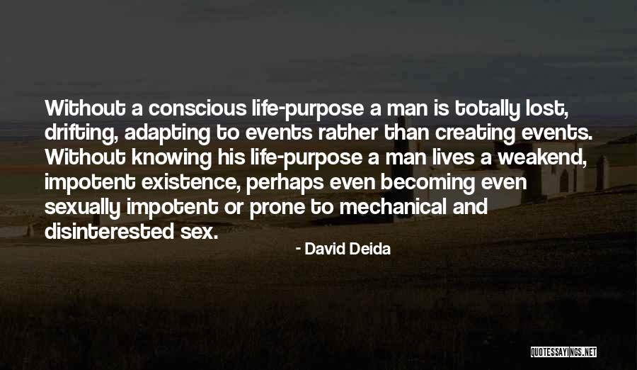 Impotent Man Quotes By David Deida Impotent Man Quotes By David Deida