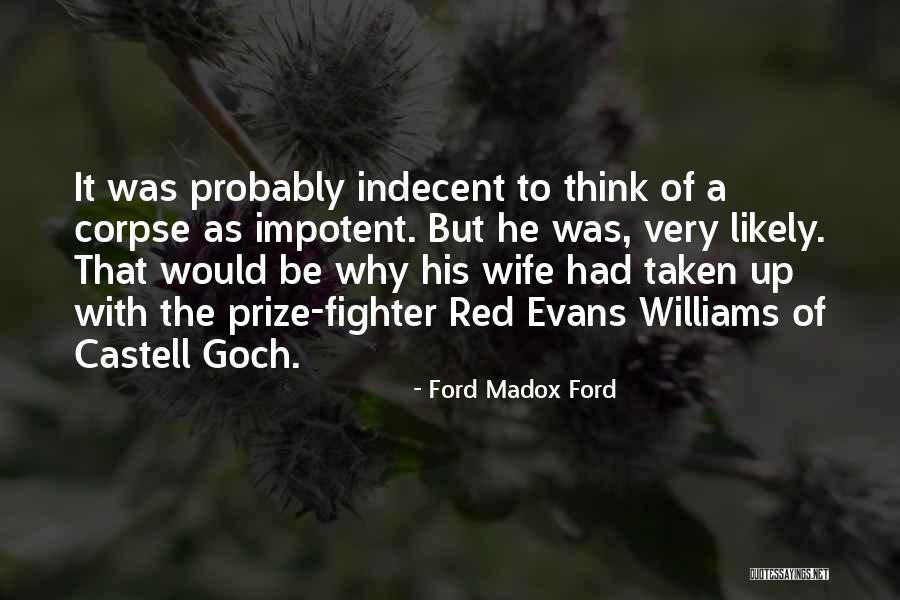 Impotent Man Quotes By Ford Madox Ford Impotent Man Quotes By Ford Madox Ford