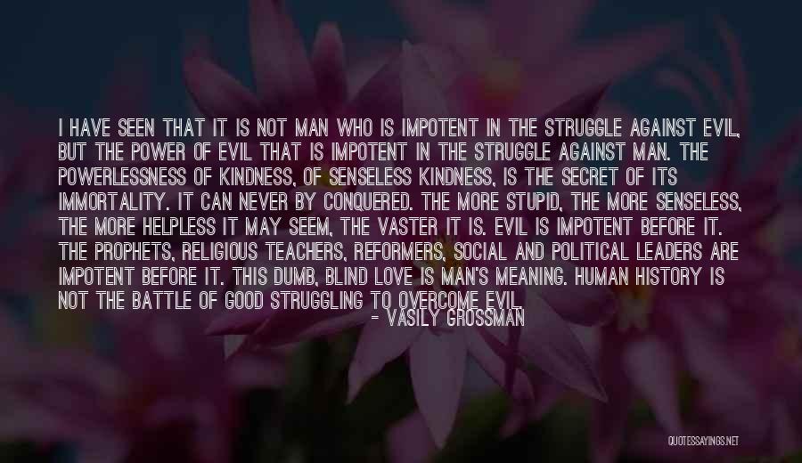 Impotent Man Quotes By Vasily Grossman Impotent Man Quotes By Vasily Grossman