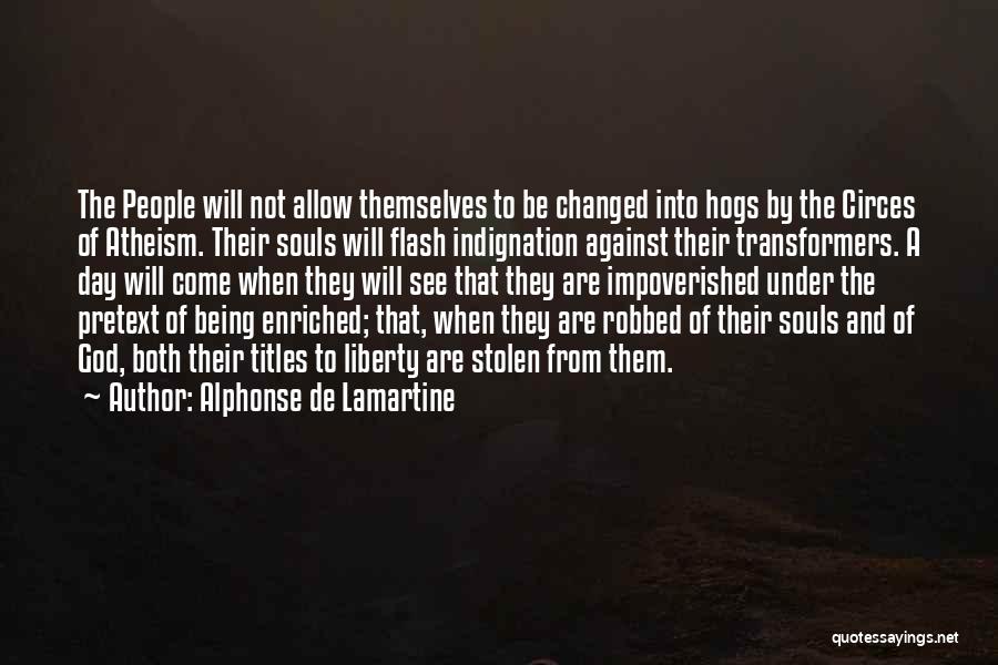 Impoverished Quotes By Alphonse De Lamartine