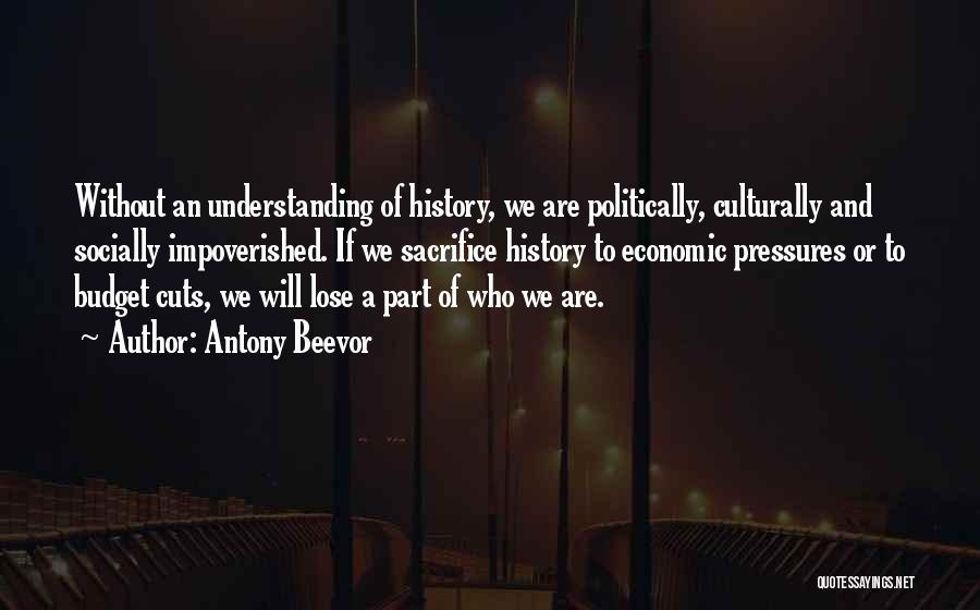 Impoverished Quotes By Antony Beevor