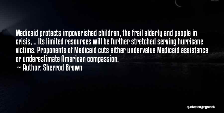 Impoverished Quotes By Sherrod Brown