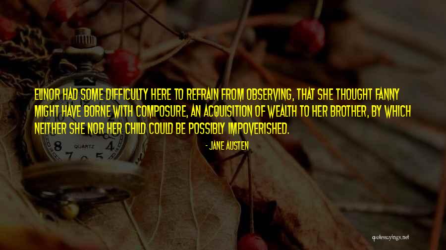 Impoverished Thought Quotes By Jane Austen Impoverished Thought Quotes By Jane Austen