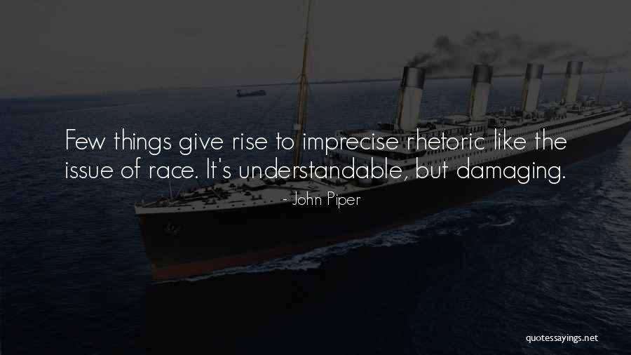 Imprecise Quotes By John Piper Imprecise Quotes By John Piper