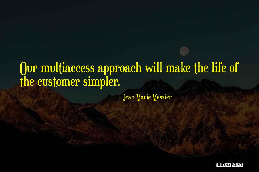 Impregnable Fortress Quotes By Jean-Marie Messier