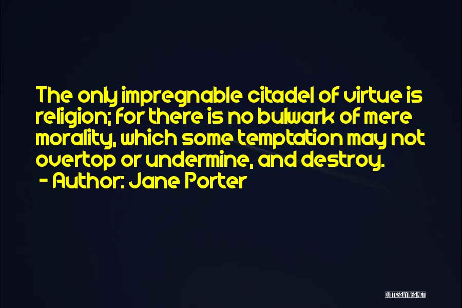 Impregnable Quotes By Jane Porter