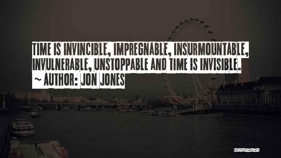Impregnable Quotes By Jon Jones