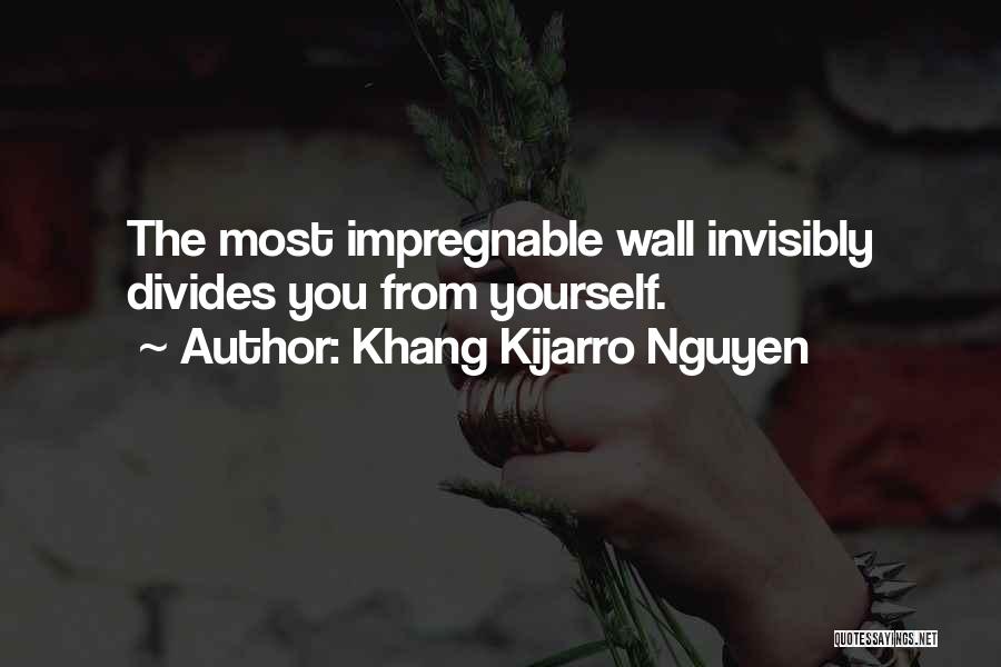 Impregnable Quotes By Khang Kijarro Nguyen