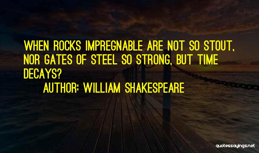 Impregnable Quotes By William Shakespeare