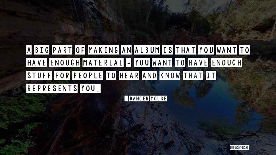Imprescindibles Quotes By Danger Mouse Imprescindibles Quotes By Danger Mouse