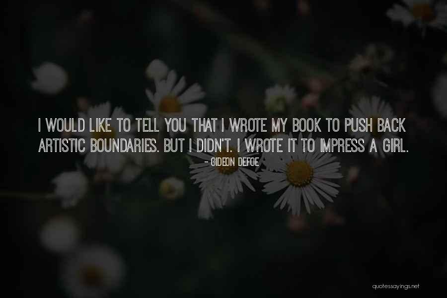 Impress A Girl With Quotes By Gideon Defoe Impress A Girl With Quotes By Gideon Defoe