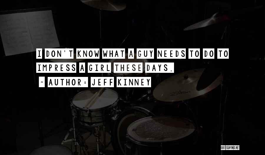 Impress A Girl With Quotes By Jeff Kinney