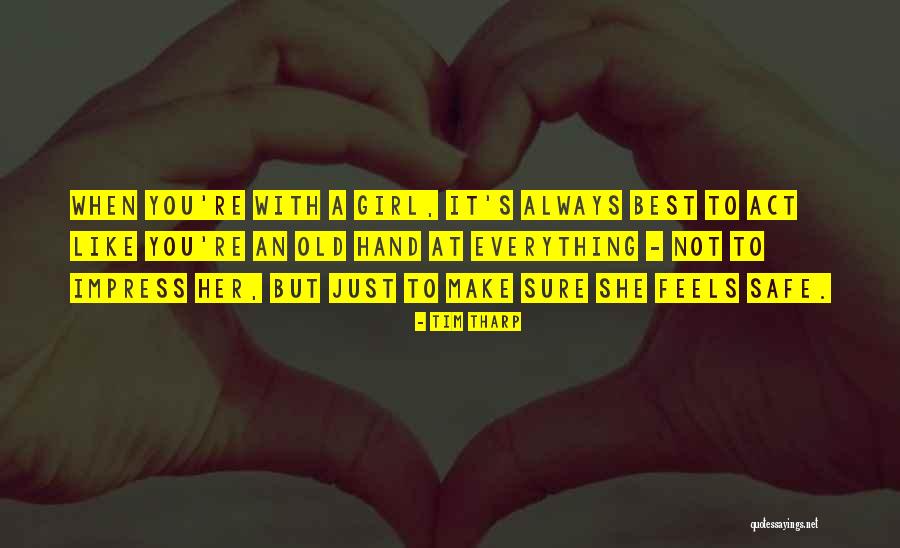 Impress A Girl With Quotes By Tim Tharp Impress A Girl With Quotes By Tim Tharp
